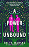 A Power Unbound